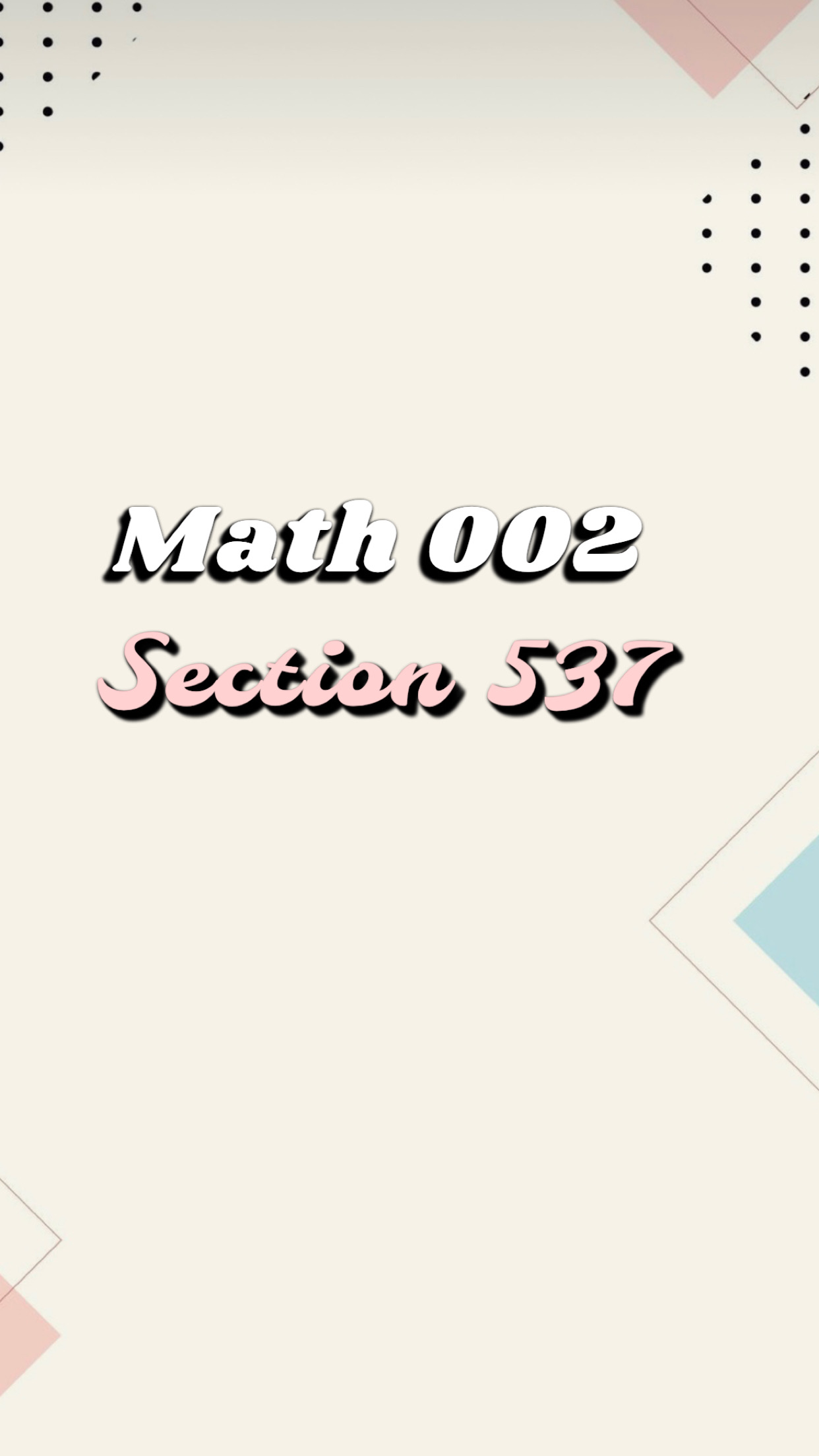 Preparatory Mathematics II ( MATH002 - Section  537 )