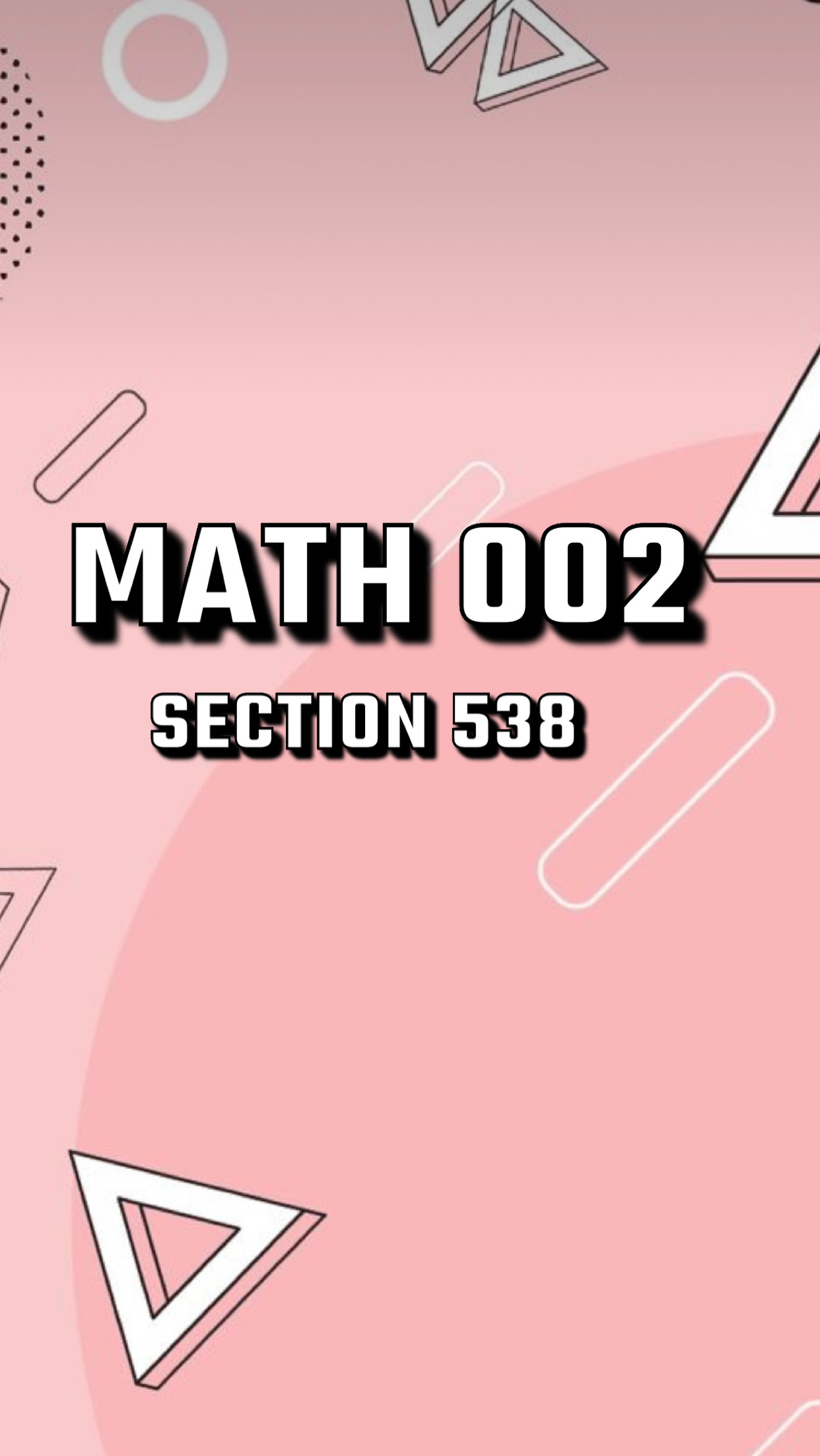 Preparatory Mathematics II ( MATH002 - Section  538 )